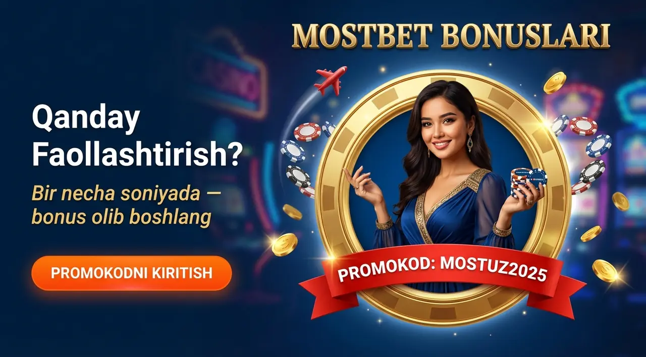 Mostbet Promokod: Bonuslarni Faollashtirish